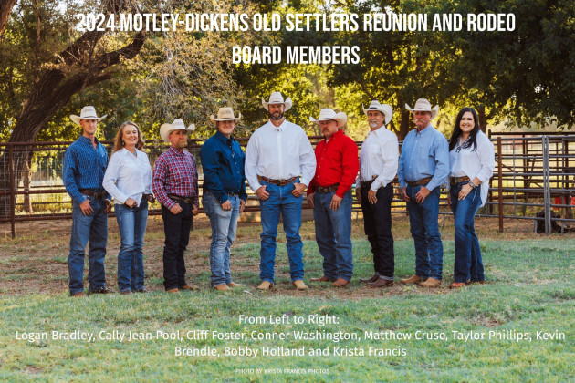 RODEO BOARD for the upcoming 101st Motley-Dickens Old Settlers Rodeo and Reunion are, from left, Logan Bradley, Cally Jean Pool, Cliff Foster, ConnerWashinton, Matthew Cruse,Taylor Phillips, Kevin Brendle, Bobby Holland, Krista Francis. | KRISTA FRANCIS PHOTOS