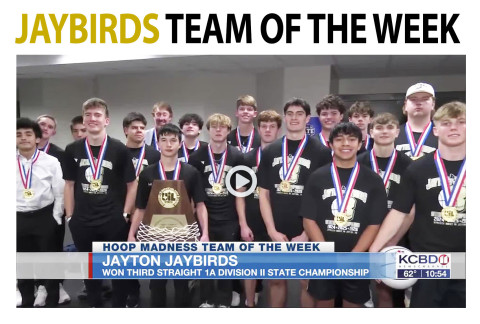 TEAM OF THE WEEK Last week, Lubbock’s KCBD-TV selected the Jayton Jaybirds as their Hoop Madness Team of the Week. Sportscaster Pete Christy praised the team for winning their thirdstraight State championship—the first 1A team to do it since Snook in 1981-82-83. Jayton beat Kennard 78-45 to win the 1AD2 title; the Jaybirds finished the season 29-3. | KCBD PHOTO